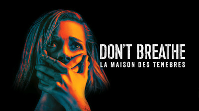 Don’t Breathe : La Maison des ténèbres (2016) VF
