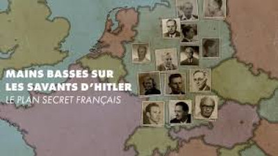 Main basse sur les savants d'Hitler, le plan secret Français