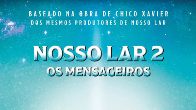 Nosso Lar 2 - Os Mensageiros