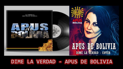 DIME LA VERDAD - VERSIÓN DE APUS DE BOLIVIA.