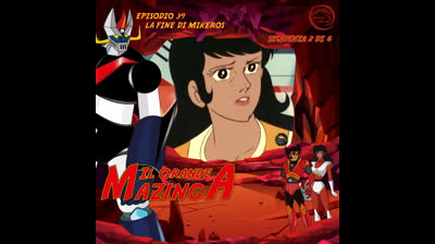 Il Grande Mazinga | 39 | 02/06