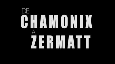 Trailer of "Chamonix – Zermatt"