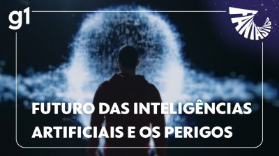 Futuro das inteligências artificiais e os perigos para a humanidade (FANTÁSTICO - 24/08/2025)