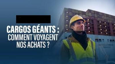 Cargos géants comment voyagent nos achats ?