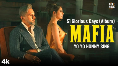 MAFIA | 51 Glorious Days | Yo Yo Honey Singh | Nargis Fakhri | Gen Z Music