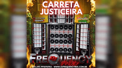 CD  Carreta Justiceira - DJFrequencyMix